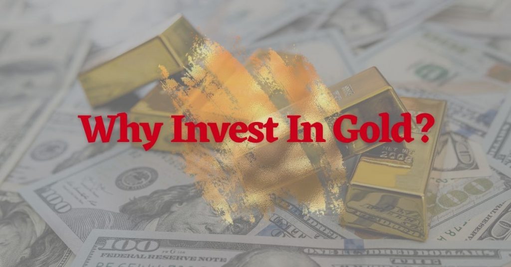 Why Invest In Gold? - Your 2023 Guide To Investing In Gold