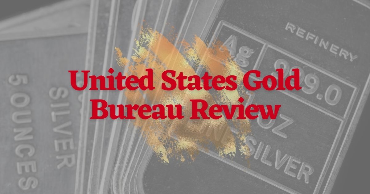 United States Gold Bureau Review 2021 Scam Or Legit Company?
