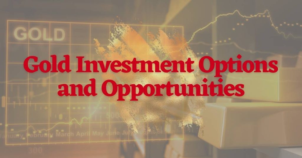 The Best Gold Investment Options & Opportunities For 2023