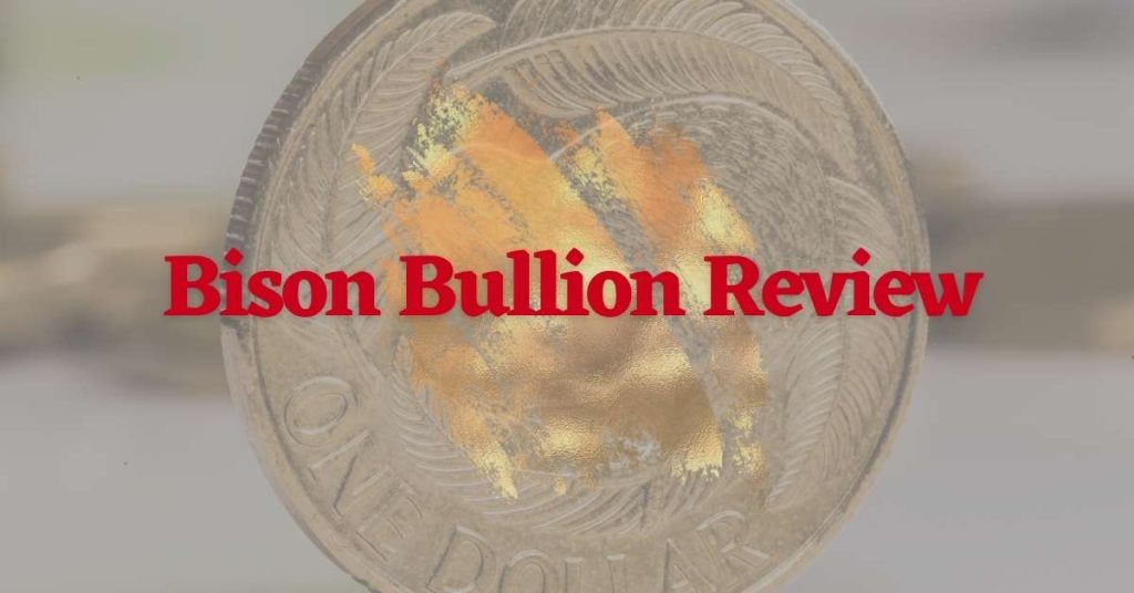 Bison Bullion Review 2023 You Must See This One