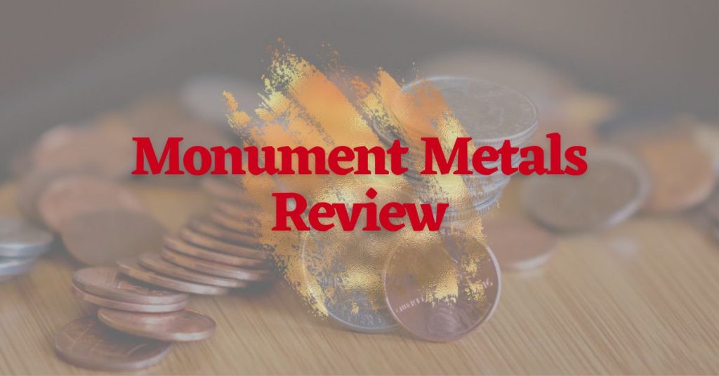 Monument Metals Review 2024 Don't Miss This One