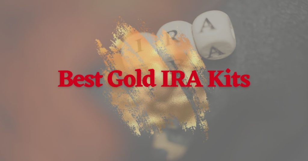 Best-Gold-IRA-Kits-Featured-Image-1024x5