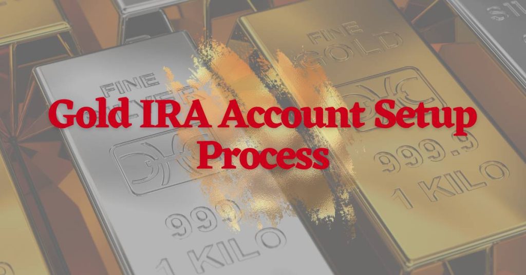 Gold-IRA-Account-Setup-Process-Featured-Image-1024x536.jpg
