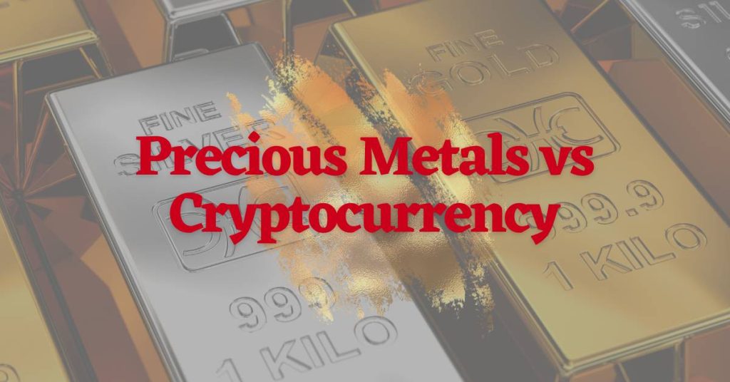 Precious Metals vs Cryptocurrency 2023 Comparison
