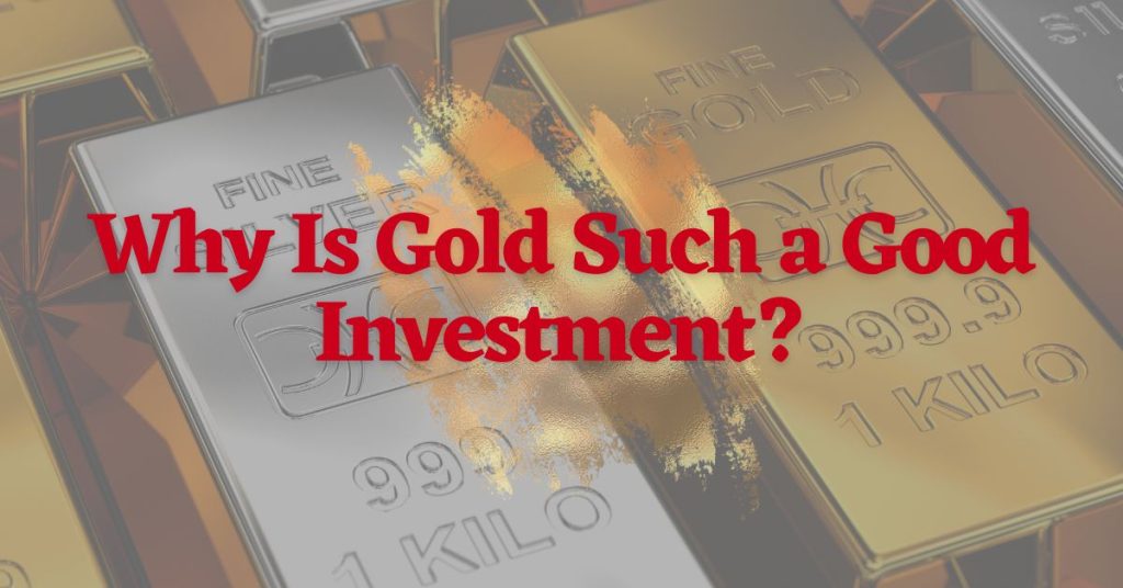 is gold a good investment