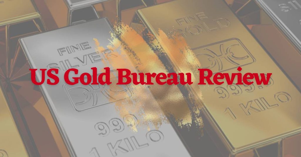 US Gold Bureau Review For 2023 - Bonds Online